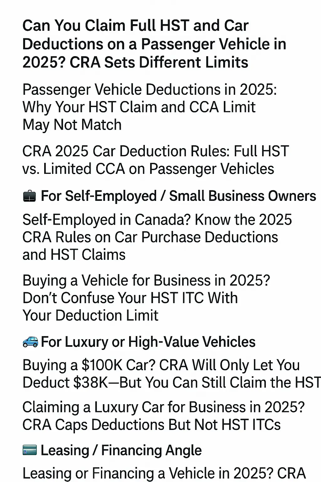 Infographic showing 2025 CRA car deduction limits in Canada: $38,000 capital cost allowance cap, $350/month interest deduction limit, full HST input tax credit for 90%+ business use, with four real-world car purchase examples.